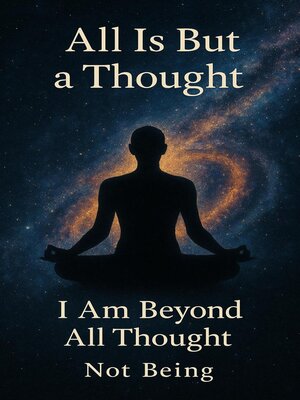 cover image of All Is But a Thought